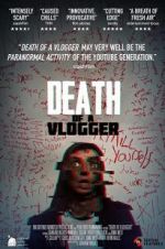 Watch Death of a Vlogger Solarmovie