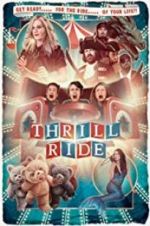 Watch Thrill Ride Solarmovie