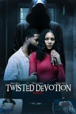 Watch Twisted Devotion Solarmovie