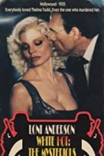 Watch White Hot: The Mysterious Murder of Thelma Todd Solarmovie