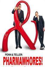 Watch Pharmawhores: The Showtime Sting of Penn & Teller Solarmovie