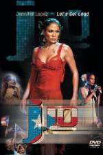 Watch Jennifer Lopez - Let's Get Loud Solarmovie