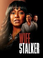Watch Wife Stalker Solarmovie
