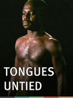 Watch Tongues Untied Solarmovie