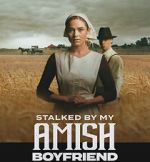 Watch Stalked by My Amish Boyfriend Solarmovie