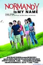 Watch Normandy Is My Name Solarmovie