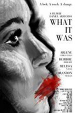 Watch What It Was Solarmovie