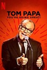 Watch Tom Papa: You\'re Doing Great! Solarmovie