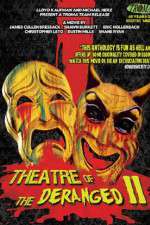 Watch Theatre of the Deranged II Solarmovie