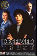 Watch Deceived by Trust A Moment of Truth Movie Solarmovie