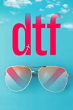Watch DTF Solarmovie