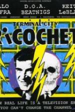 Watch Terminal City Ricochet Solarmovie
