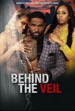 Watch Behind the Veil Solarmovie