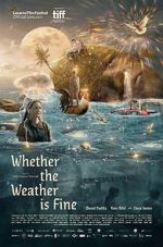 Watch Whether the Weather Is Fine Solarmovie