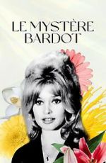 Watch Le mystre Bardot Solarmovie