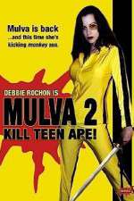 Watch Mulva 2 Kill Teen Ape Solarmovie