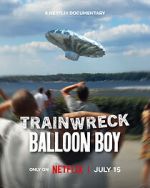 Watch Trainwreck: Balloon Boy Solarmovie