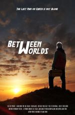 Watch Between Worlds (Short 2021) Solarmovie