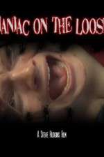 Watch Maniac on the Loose Solarmovie