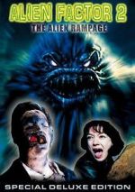 Watch Alien Factor 2: The Alien Rampage Solarmovie