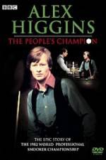 Watch Alex Higgins The People's Champion Solarmovie