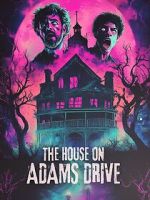 Watch The House on Adams Drive Solarmovie