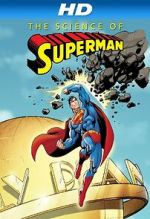Watch The Science of Superman Solarmovie