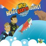 Watch Wild Kratts Alaska: Hero\'s Journey Solarmovie