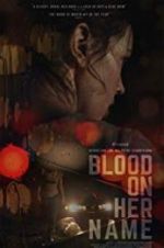 Watch Blood on Her Name Solarmovie