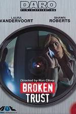 Watch Broken Trust Solarmovie