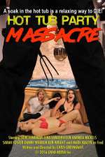 Watch Hot Tub Party Massacre Solarmovie