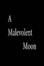 Watch A Malevolent Moon Solarmovie