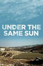 Watch Under the Same Sun Solarmovie