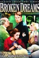 Watch Broken Dreams Solarmovie