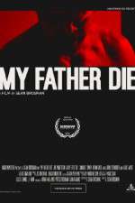 Watch My Father Die Solarmovie