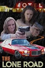 Watch The Lone Road Solarmovie