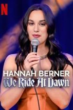 Watch Hannah Berner: We Ride at Dawn Solarmovie