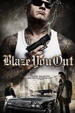 Watch Blaze You Out Solarmovie