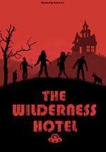 Watch The Wilderness Hotel Solarmovie
