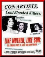 Watch Like Mother Like Son: The Strange Story of Sante and Kenny Kimes Solarmovie