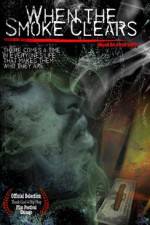 Watch When the Smoke Clears Solarmovie