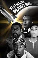 Watch Destination Planet Negro Solarmovie