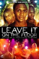 Watch Leave It on the Floor Solarmovie
