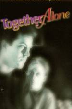 Watch Together Alone Solarmovie