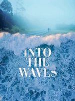 Watch Into the Waves Solarmovie