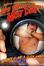 Watch Vapid Shallow Models Must Die Solarmovie