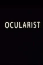 Watch Ocularist Solarmovie