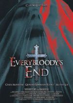 Watch Everybloody\'s End Solarmovie
