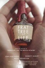 Watch The Frat Tree of Life Solarmovie