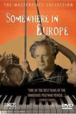 Watch Somewhere in Europe Solarmovie
